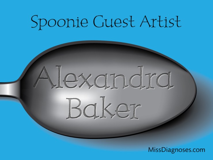 spoonie Guest Artist Alexandra Baker